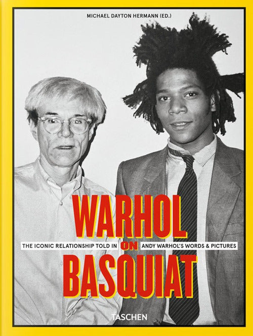 Cover of Warhol on Basquiat. The iconic relationship told in Andy Warhol's words and pictures. Ediz. inglese, francese, tedesca e spagnola