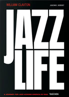 Cover of William Claxton. Jazzlife. Ediz. inglese, francese e tedesca