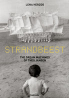 Cover of Strandbeest. The dream machines of Theo Jansen. Ediz. inglese, francese, tedesco