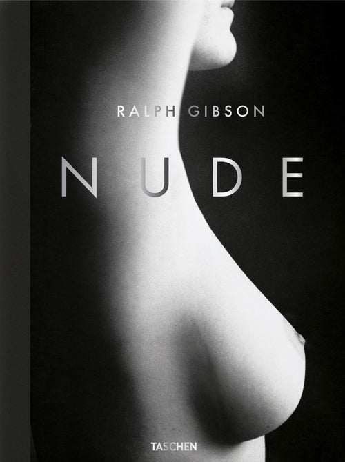 Cover of Ralph Gibson. Nude. Ediz. inglese, francese e tedesca