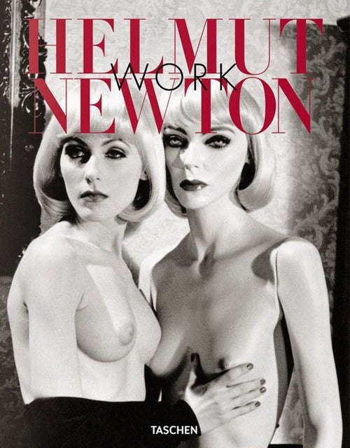 Cover of Helmut Newton. Work. Ediz. inglese, francese e tedesca