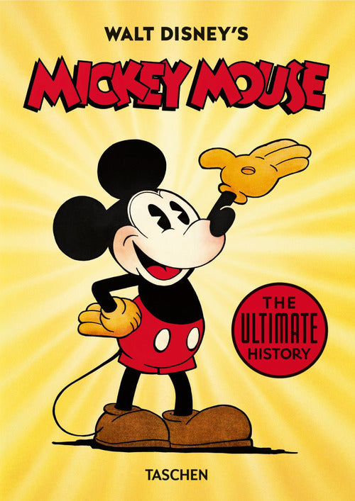 Cover of Walt Disney's Mickey Mouse. The ultimate history. 40th Anniversary Edition