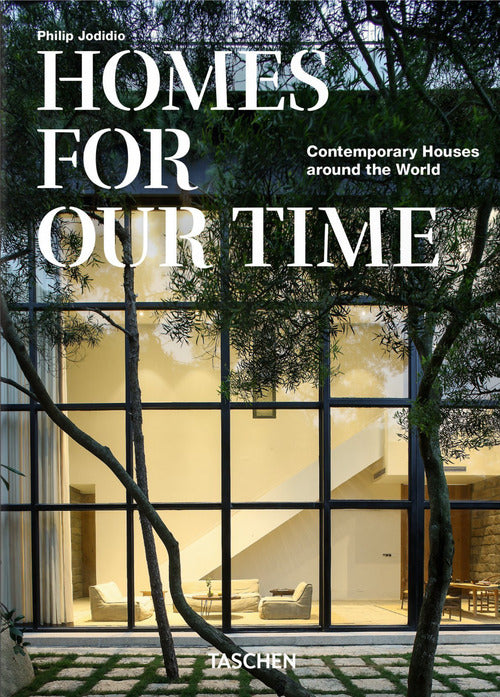 Cover of Homes for our time. Contemporary houses around the world. Ediz. inglese, francese e tedesca