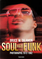 Cover of Bruce Talamon. Soul R&B funk. Photographs 1972-1982. Ediz. inglese, francese e tedesca