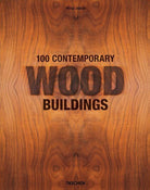 Cover of 100 contemporary wood buildings. Ediz. inglese, francese e tedesca