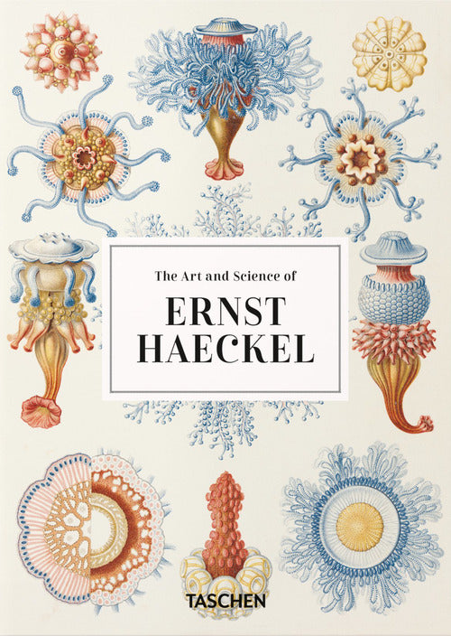 Cover of art and science of Ernst Haeckel. Ediz. inglese. 40th Anniversary Edition