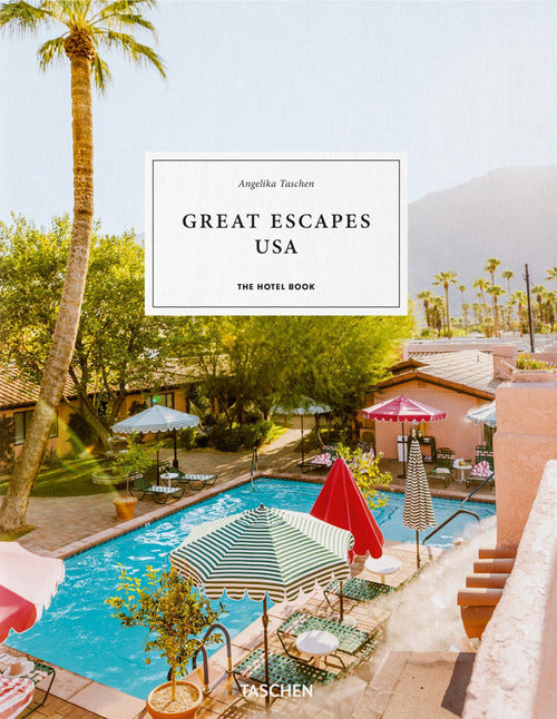 Cover of Great escapes USA. The hotel book. Ediz. inglese, francese e tedesca