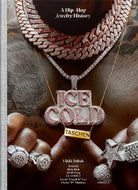 Cover of Ice cold. A hip-hop jewelry history