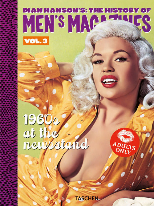 Cover of Dian Hanson's: the history of Men's Magazines. Ediz. inglese, francese, tedesca