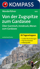 Cover of Guida escursionistica n. 5955. Von der Zugspitze zum Gardasee. Über garmisch, Innsbruck, Meran zum Gardasee