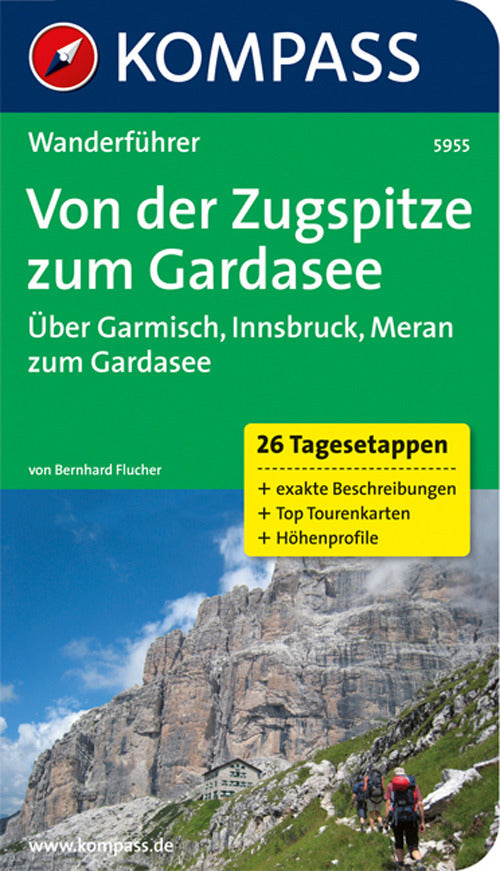 Cover of Guida escursionistica n. 5955. Von der Zugspitze zum Gardasee. Über garmisch, Innsbruck, Meran zum Gardasee