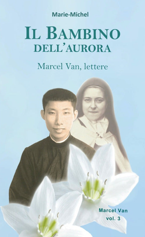 Cover of bambino dell’aurora. Marcel Van, lettere