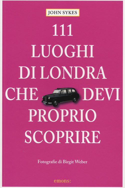 Cover of 111 luoghi di Londra che devi proprio scoprire
