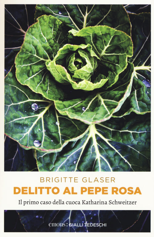 Cover of Delitto al pepe rosa. Il primo caso della cuoca Katharina Schweitzer