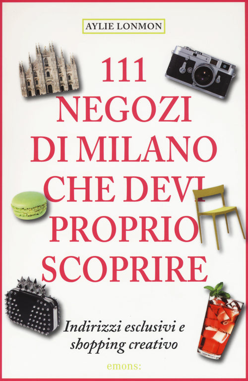 Cover of 111 negozi di Milano che devi proprio scoprire