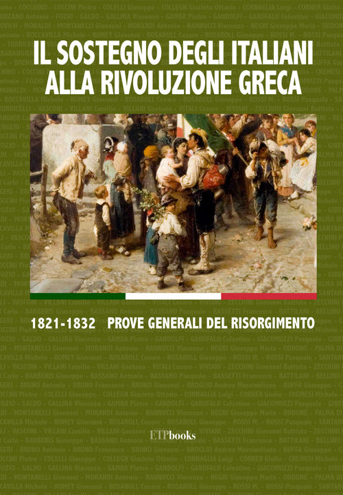 Cover of sostegno degli italiani alla rivoluzione greca. 1821-1832 prove generali del Risorgimento
