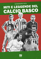 Cover of Miti e leggende del calcio basco
