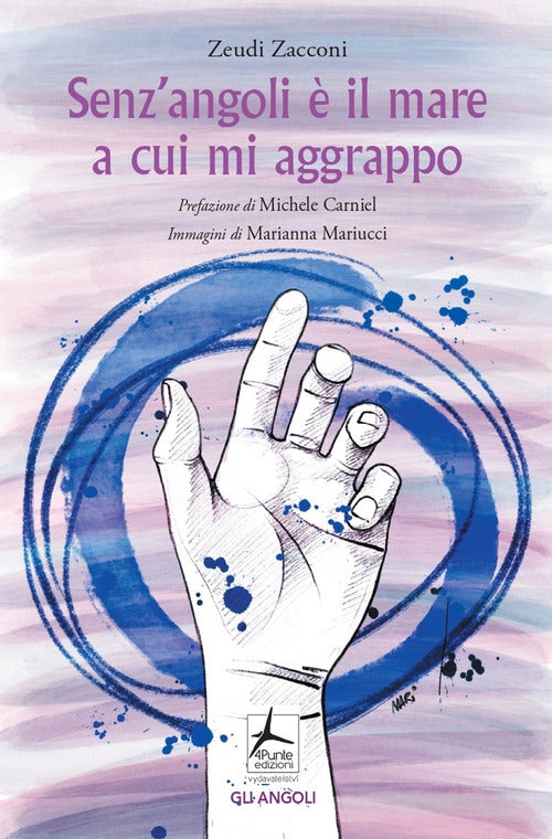 Cover of Senz'angoli è il mare a cui mi aggrappo