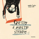 Questo molto strano