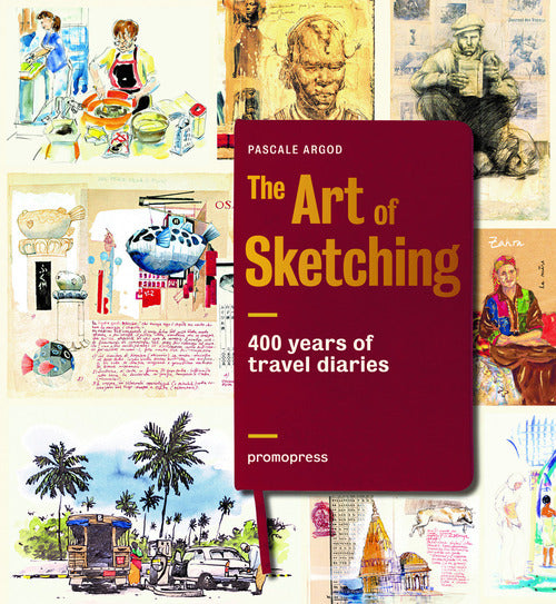 Cover of art of sketching. 400 years of travel diaries