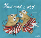 Cover of Haciendo el oso