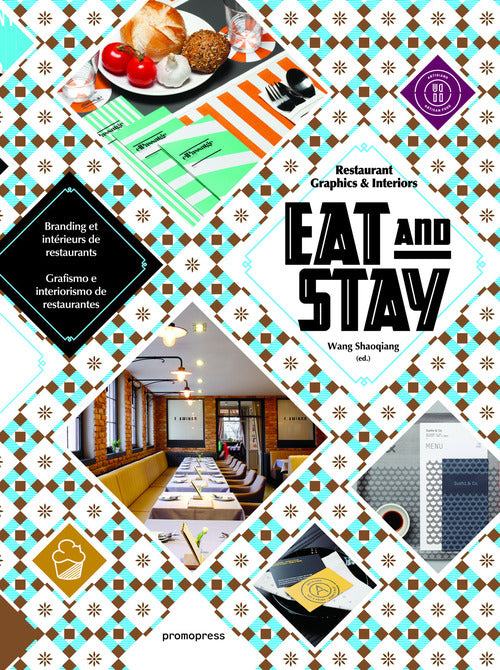 Cover of Eat & stay. Graphic and interiors for restaurant graphics. Ediz. inglese, spagnola e francese