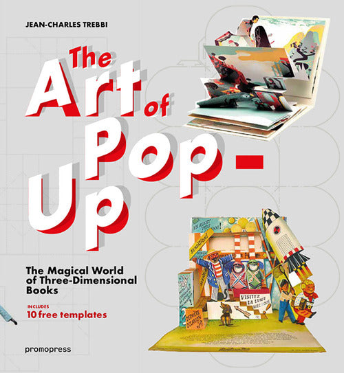 Cover of art of pop-up. The magical world of three-dimensional books