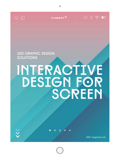 Cover of Interactive design for screen. 100 graphic design solutions