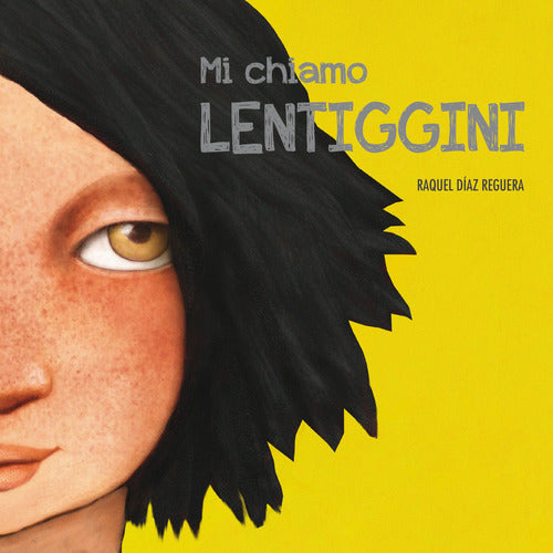 Cover of Mi chiamo Lentiggini