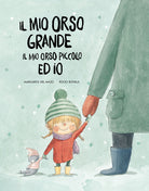 Cover of mio orso grande, il mio orso piccolo ed io