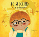 Cover of specchio a casa di mamma. Lo specchio a casa di papà