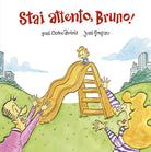 Cover of Stai attento, Bruno!