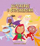 Cover of Come diventare supereroe o supereroina