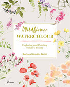 Wildflower watercolour. Exploring and painting nature's beauty