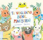 Cover of Ti vogliamo bene, maestra!
