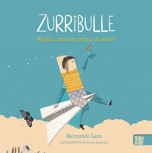 Cover of Zurribulle. Meglio... pensare prima di agire!