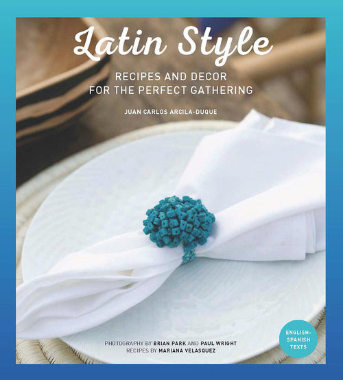 Cover of Latin style. Recipes and decor for perfect gathering