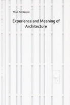 Cover of Experience and meaning of architecture