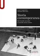 Cover of Storia contemporanea. Dal mondo europeo al mondo senza centro