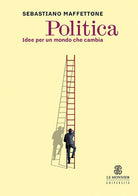 Cover of Politica. Idee per un mondo che cambia