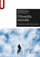 Cover of Filosofia morale. Fondamenti, metodi, sfide pratiche