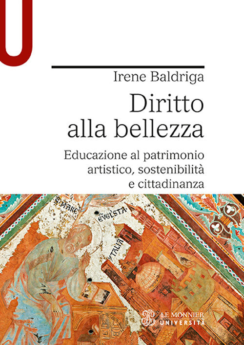 Cover of Diritto alla bellezza. Educazione al patrimonio artistico, sostenibilità e cittadinanza