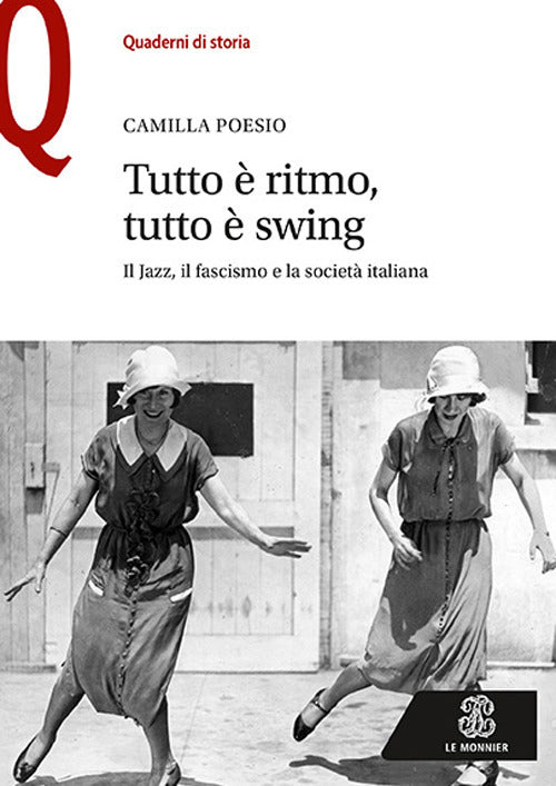 Cover of Tutto è ritmo, tutto è swing. Il jazz, il fascismo e la società italiana