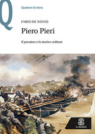 Cover of Piero Pieri. Il pensiero e lo storico militare