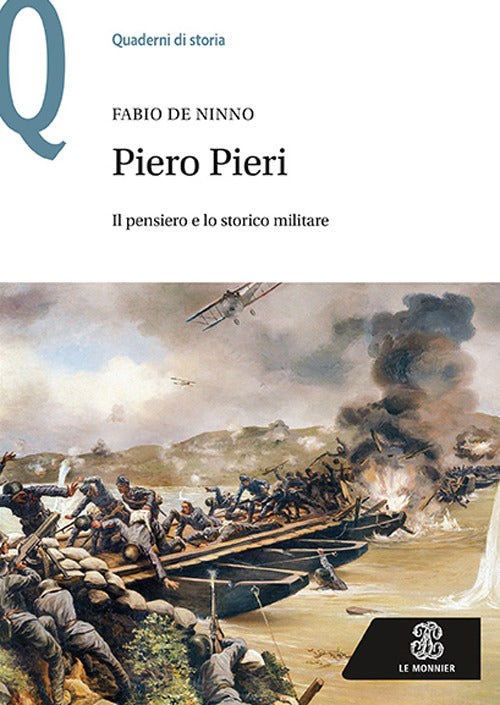 Cover of Piero Pieri. Il pensiero e lo storico militare