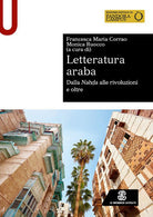 Letteratura araba. Dalla Naha alle rivoluzioni e oltre