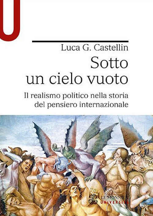 Cover of Sotto un cielo vuoto. Il realismo politico nella storia del pensiero internazionale