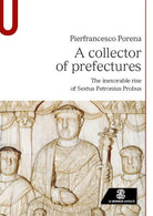 Cover of collector of prefectures. The inexorable rise of Sextus Petronius Probus