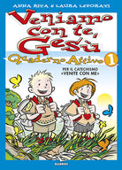 Cover of Veniamo con te, Gesù. Quaderno attivo per il catechismo «Venite con me»