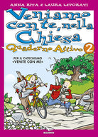 Cover of Veniamo con te, nella Chiesa. Quaderno attivo per il catechismo «Venite con me»